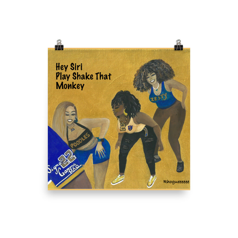 HEY SIRI ! Play Shake That Monkey Print 12" x 12"